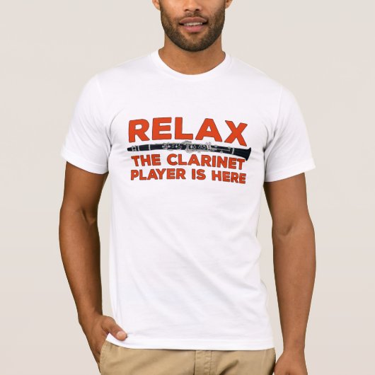 Ontspan de Clarinet Player hier T-shirt (Voorkant)