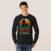 Ontspan de DJ hier T-shirt (Voorkant volledig)