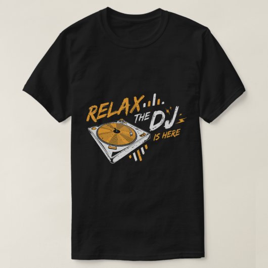 Ontspan de dj in DJ Music T-Shirt (Design voorkant)