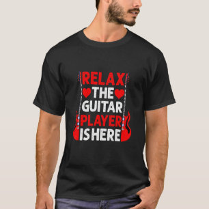 Ontspan De Gitarist Is Hier T-shirt