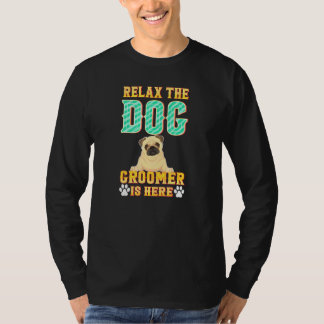 Ontspan de hondenverzorger is hier - Furoloog Pupp T-shirt