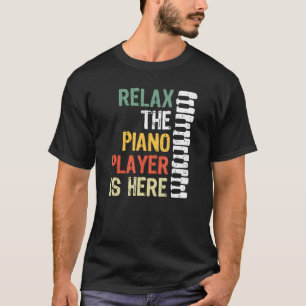 Ontspan de pianospeler hier t-shirt
