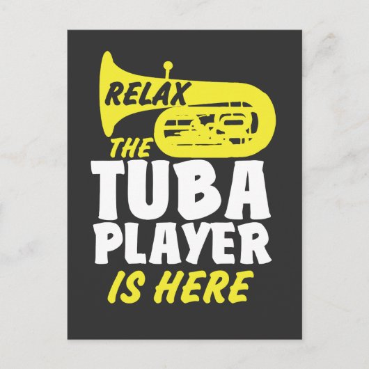 Ontspan de Tuba Player hier - grappige muzikant Briefkaart (Voorkant)