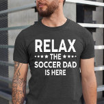 Ontspan de voetbalvader is hier t-shirt<br><div class="desc">Relax de voetbalvader is hier T-shirt</div>