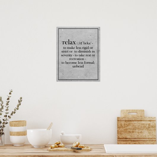 Ontspan Definitie om iemand te herinneren Poster (Keuken)