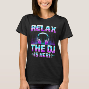 Ontspan DJ hier DJ Disk Jockey Music Player T-shirt