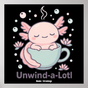 Ontspan-een-lotl Schattig Axolotl in Theekop Kawai Poster