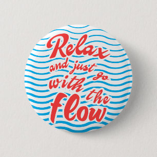 Ontspan en ga gewoon door met de stroom, WAVES, st Ronde Button 5,7 Cm