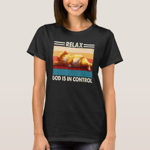 Ontspan God Is In Controle Kat T-shirt