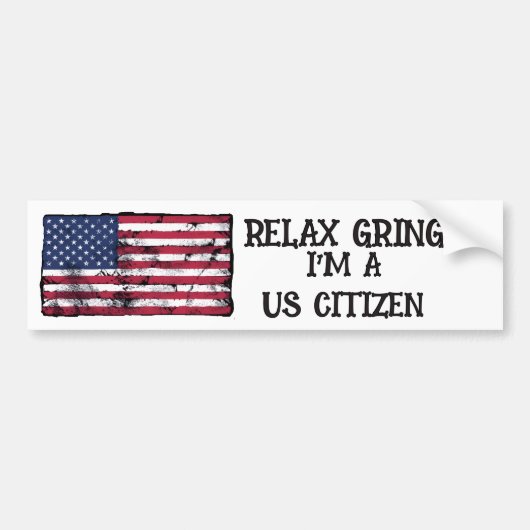 Ontspan Gringo Ik Ben Een Amerikaans Burger Bumpersticker (Voorkant)