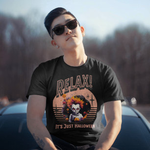Ontspan, het is gewoon Halloween enge kinderclown T-shirt