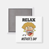 Ontspan het is Moederdag Magnet (Voorkant / Achterkant)