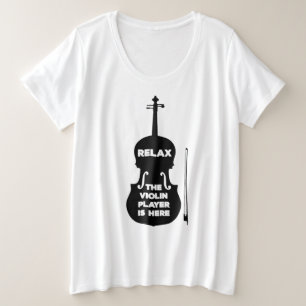 Ontspan hier de Violin Player Grote Maat T-shirt