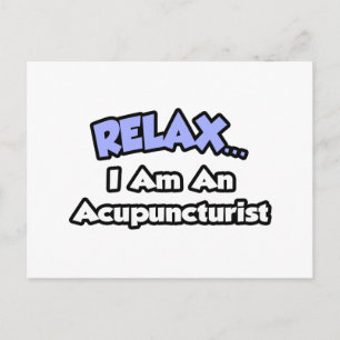 Ontspan.. Ik ben acupuncturist Briefkaart