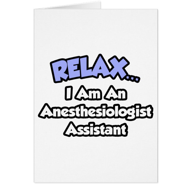 Ontspan.. Ik ben assistent anesthesist (Voorkant)