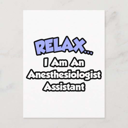 Ontspan.. Ik ben assistent anesthesist Briefkaart (Voorkant)