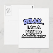 Ontspan... Ik ben een databasebeheerder Briefkaart (Voorkant / Achterkant)