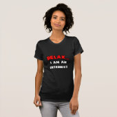 Ontspan... Ik ben een internist T-shirt (Voorkant volledig)