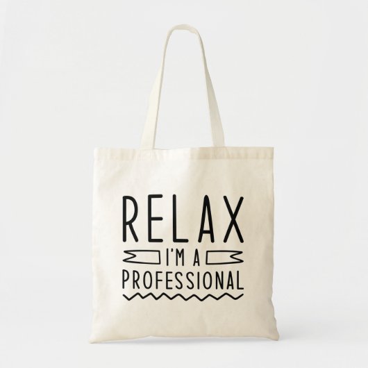 Ontspan ik ben een professional tote bag (Voorkant)