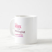Ontspan, ik ben een psycholoog koffiemok (Voorkant links)
