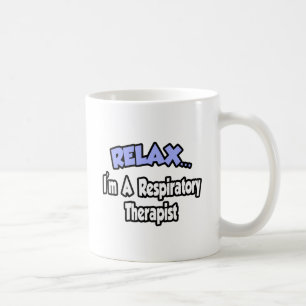 Ontspan...ik ben een respiratoir therapeut koffiemok