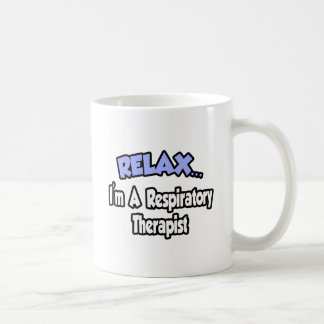 Ontspan...ik ben een respiratoir therapeut koffiemok