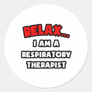 Ontspan... Ik ben een respiratoir therapeut Ronde Sticker