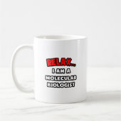 Ontspan... Ik ben moleculair bioloog Koffiemok (Links)