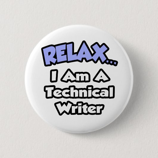 Ontspan... Ik ben technisch schrijver Ronde Button 5,7 Cm (Voorkant)