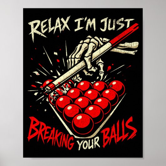 Ontspan, ik breek gewoon je grappige snooker skele poster (Voorkant)