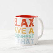 Ontspan ik heb daar een spreadsheet voor tweekleurige koffiemok (Voorkant rechts)