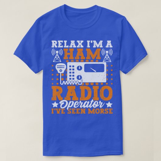 Ontspan in een Ham Radio operator Ontspan in een H T-shirt (Design voorkant)