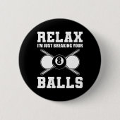 Ontspan in het breken van je biljartcoach ronde button 5,7 cm (Voorkant)