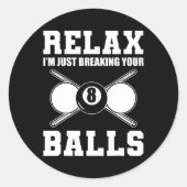 Ontspan in het breken van je biljartcoach ronde sticker (Voorkant)