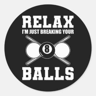 Ontspan in het breken van je biljartcoach ronde sticker