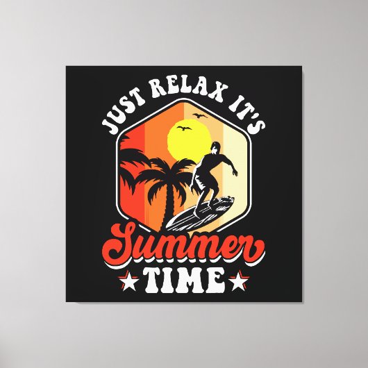 Ontspan Je Even Het Is Zomer Canvas Afdruk (Voorkant)