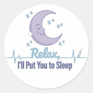 Ontspan Je, Ik Laat Je Slapen Funny Anesthesioloog Ronde Sticker