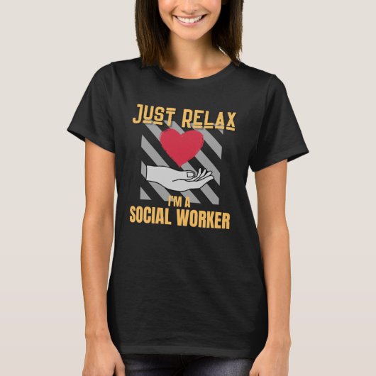 Ontspan me als maatschappelijk werker t-shirt (Voorkant)