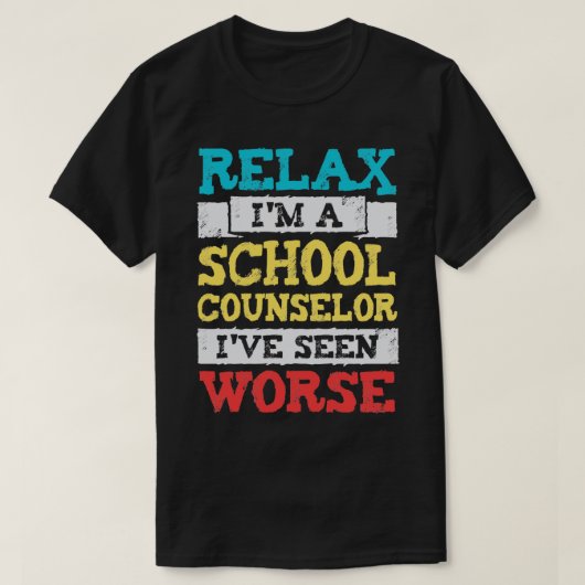 Ontspan me als schooladviseur die ik erger heb gez t-shirt (Design voorkant)