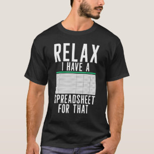 Ontspan me dat ik een spreadsheet accountantsboekh t-shirt