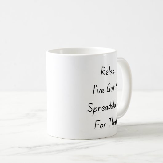 Ontspan me dat ik een spreadsheet heb, accountant koffiemok (Voorkant rechts)