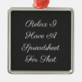 Ontspan me dat ik een spreadsheet heb. metalen ornament (Voorkant)
