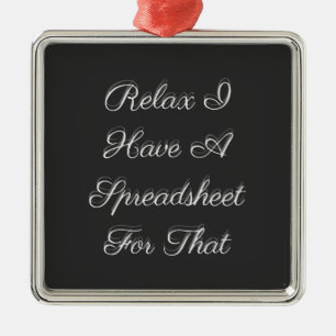 Ontspan me dat ik een spreadsheet heb. metalen ornament