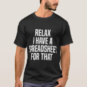 Ontspan me dat spreadsheet heeft t-shirt (Voorkant)