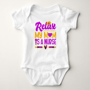 Ontspan Mijn Moeder Is een Verpleegster Baby Body  Romper