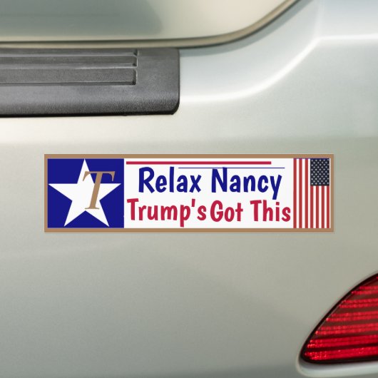 Ontspan Nancy Trump heeft dit onder controle!  Bumpersticker (Op auto)