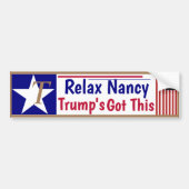 Ontspan Nancy Trump heeft dit onder controle!  Bumpersticker (Voorkant)