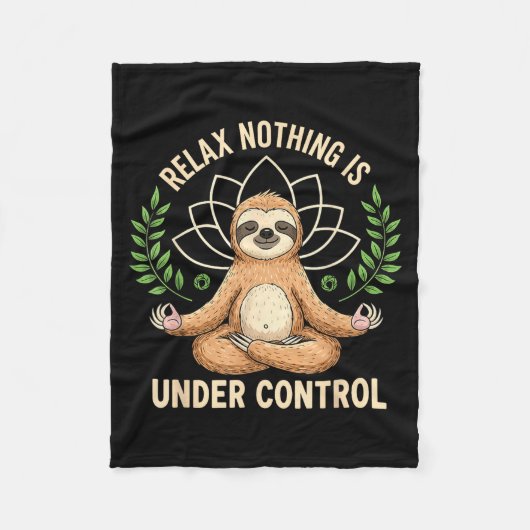 Ontspan niets is onder controle Funny Quote Luiaar Fleece Deken (Voorkant)