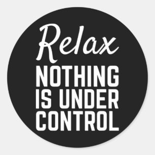 Ontspan Niks Is Onder Controle Grappige Meditatie Ronde Sticker