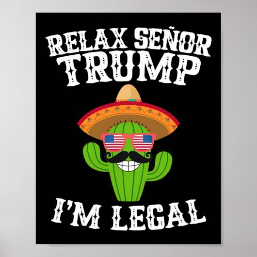 Ontspan u, meneer Trump - ik ben legaal - Cinco De Poster (Voorkant)